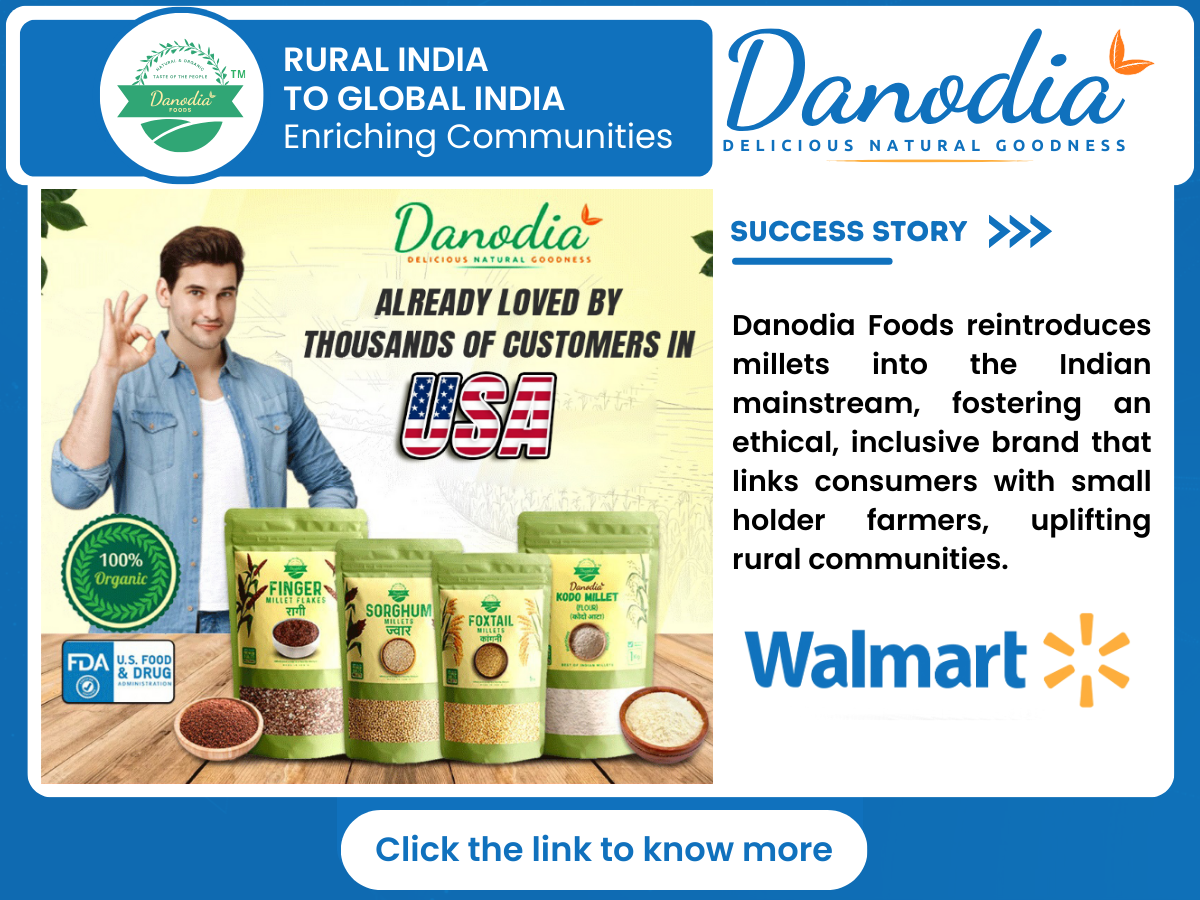 Walmart: Reintroducing Forgotten Superfoods, From Rural India To Global India.